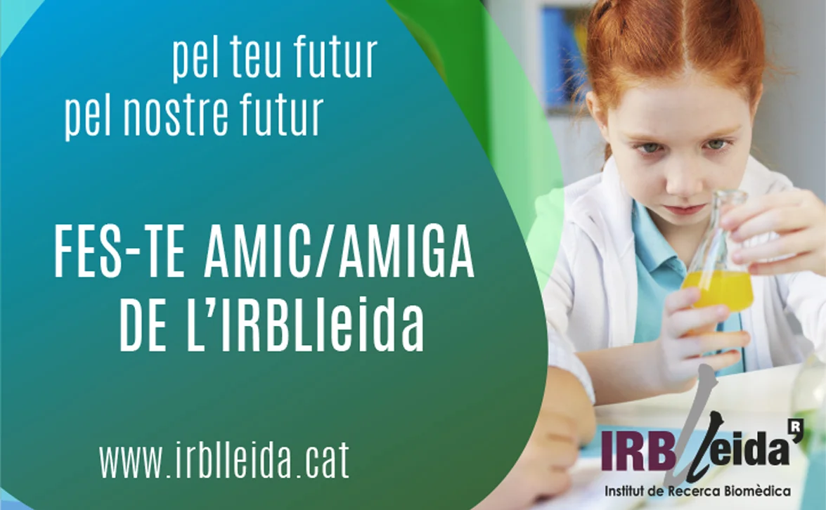 IRBLleida launches the campaing 'Become a IRBLleida Friend' to raise funds for biomedical research