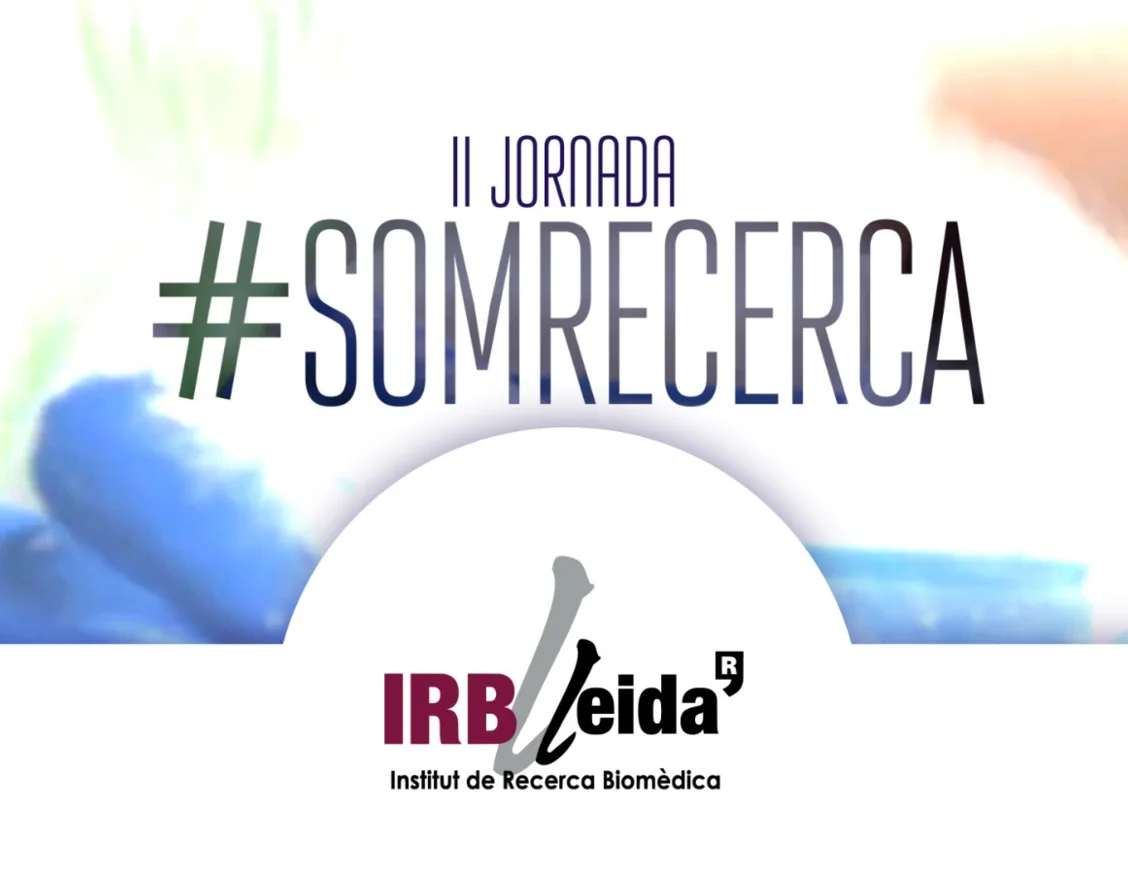 L’IRBLleida organitza la segona jornada #SomRecerca per fer conèixer el paper del pacient en la recerca biomèdica de Lleida