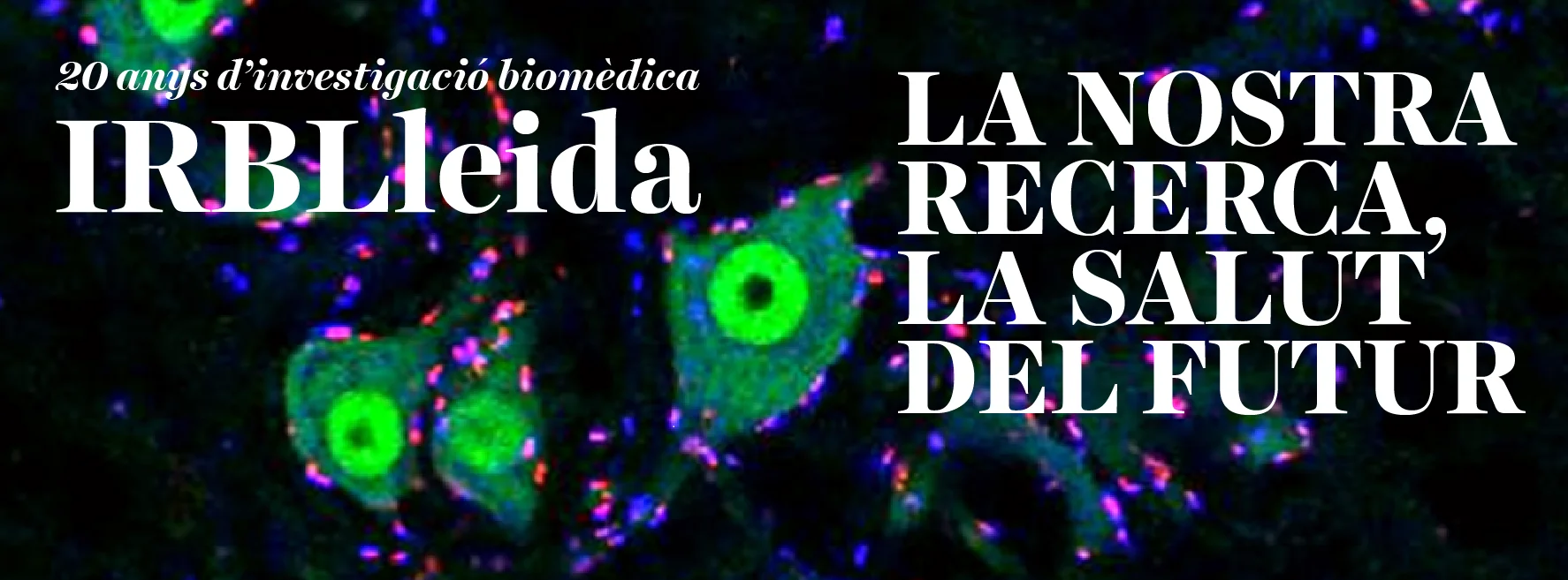 The Institute for Biomedical Research of Lleida celebrates its 20th Anniversary